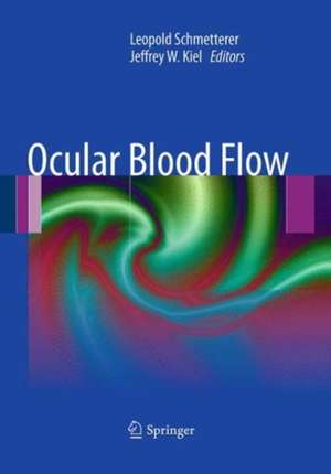 Ocular Blood Flow de Leopold Schmetterer