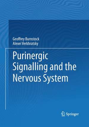 Purinergic Signalling and the Nervous System de Geoffrey Burnstock