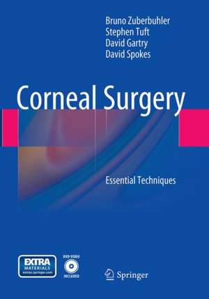 Corneal Surgery: Essential Techniques de Bruno Zuberbuhler