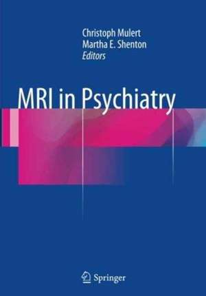 MRI in Psychiatry de Christoph Mulert