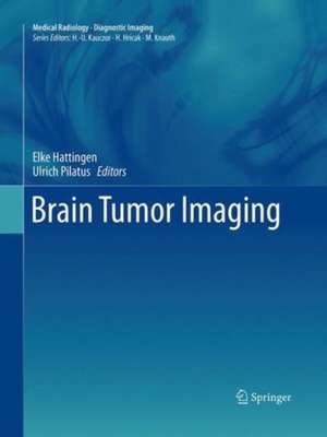 Brain Tumor Imaging de Elke Hattingen