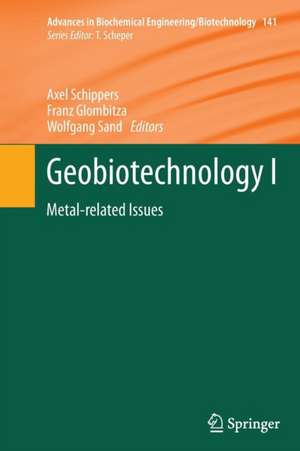 Geobiotechnology I: Metal-related Issues de Axel Schippers