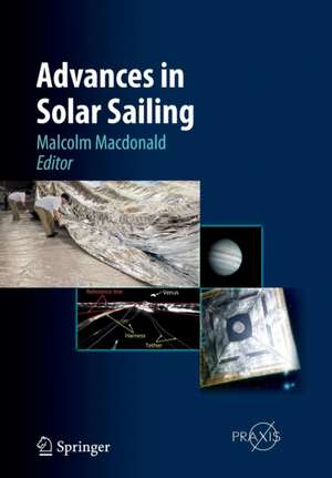 Advances in Solar Sailing de Malcolm MacDonald