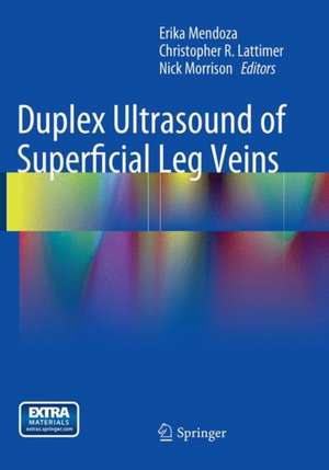 Duplex Ultrasound of Superficial Leg Veins de Erika Mendoza