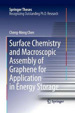 Surface Chemistry and Macroscopic Assembly of Graphene for Application in Energy Storage de Cheng-Meng Chen