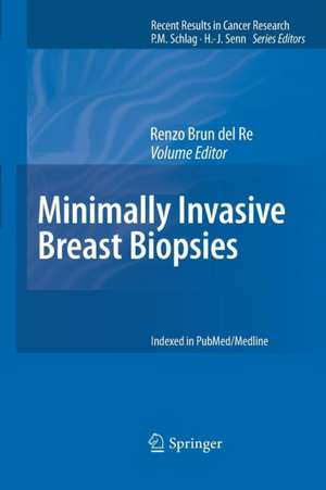 Minimally Invasive Breast Biopsies de Renzo Brun del Re