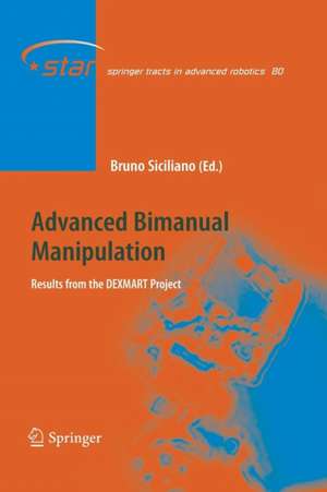 Advanced Bimanual Manipulation: Results from the DEXMART Project de Bruno Siciliano