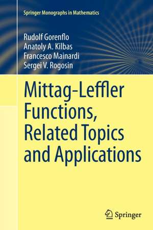 Mittag-Leffler Functions, Related Topics and Applications de Rudolf Gorenflo