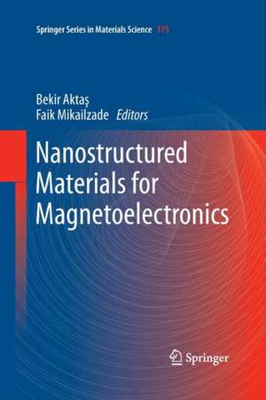 Nanostructured Materials for Magnetoelectronics de Bekir Aktas