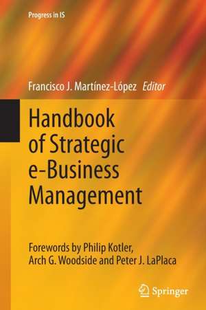 Handbook of Strategic e-Business Management de Francisco J Martínez-López