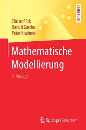 Mathematische Modellierung de Christof Eck