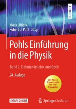 Pohls Einführung in die Physik: Band 2: Elektrizitätslehre und Optik de Klaus Lüders