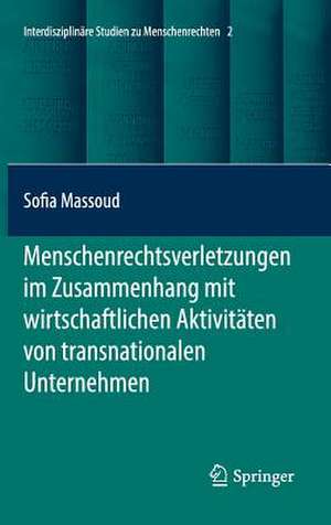 Menschenrechtsverletzungen im Zusammenhang mit wirtschaftlichen Aktivitäten von transnationalen Unternehmen de Sofia Massoud