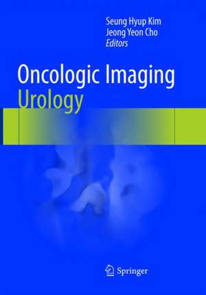 Oncologic Imaging: Urology de Seung Hyup Kim