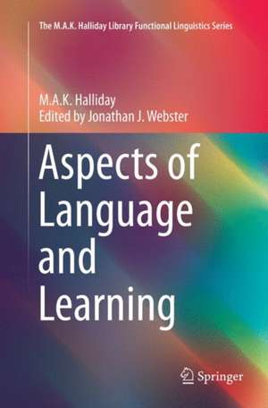 Aspects of Language and Learning de M. A. K. Halliday