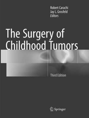 The Surgery of Childhood Tumors de Robert Carachi