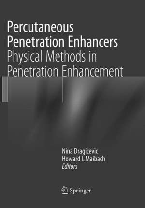 Percutaneous Penetration Enhancers Physical Methods in Penetration Enhancement de Nina Dragicevic