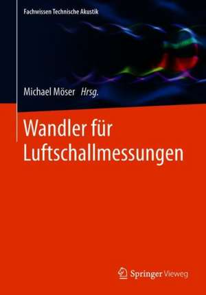 Wandler für Luftschallmessungen de Michael Möser