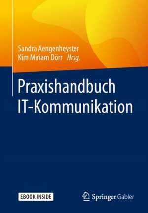 Praxishandbuch IT-Kommunikation de Sandra Aengenheyster