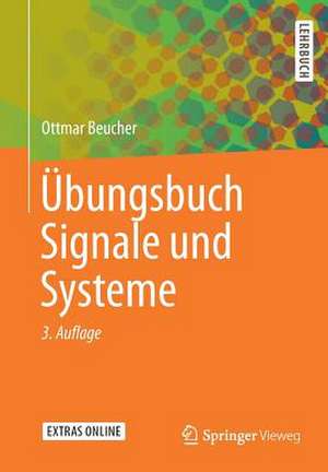 Übungsbuch Signale und Systeme de Ottmar Beucher