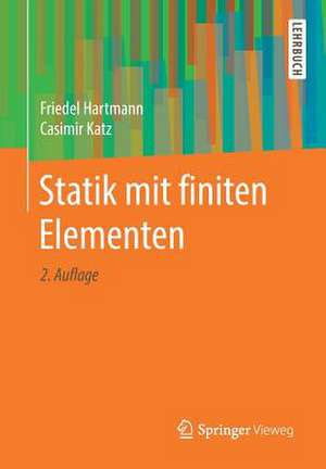 Statik mit finiten Elementen de Friedel Hartmann