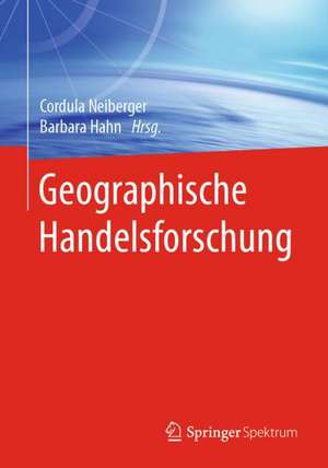 Geographische Handelsforschung de Cordula Neiberger