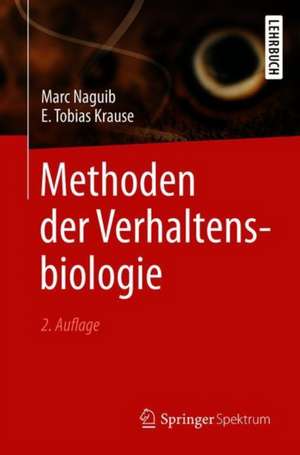 Methoden der Verhaltensbiologie de Marc Naguib