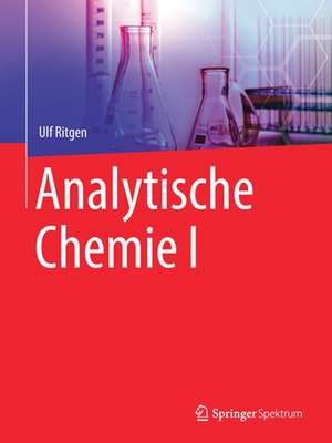 Analytische Chemie I de Ulf Ritgen