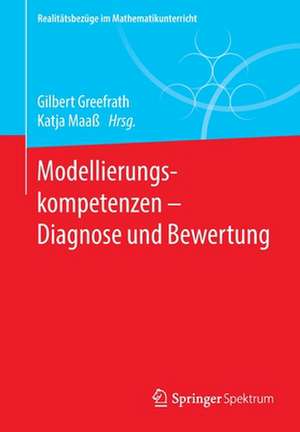 Modellierungskompetenzen – Diagnose und Bewertung de Gilbert Greefrath