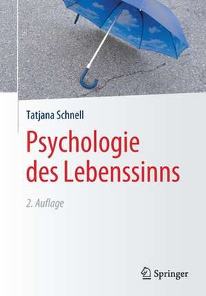 Psychologie des Lebenssinns de Tatjana Schnell