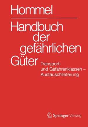 Handbuch der gefährlichen Güter. Transport- und Gefahrenklassen. Austauschlieferung, Dezember 2020 de Jörg Holzhäuser