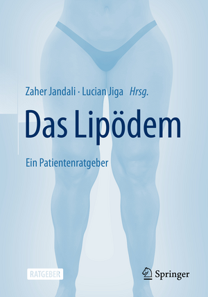 Das Lipödem : Ein Patientenratgeber de Zaher Jandali