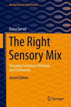 The Right Sensory Mix: Decoding Customers’ Behavior and Preferences de Diana Derval