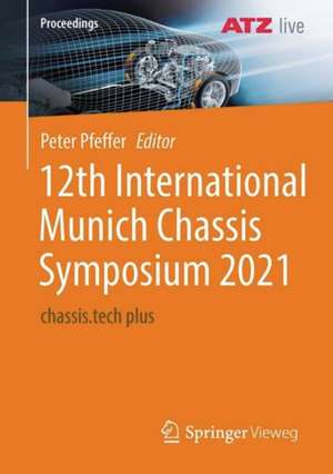 12th International Munich Chassis Symposium 2021: chassis.tech plus de Peter Pfeffer