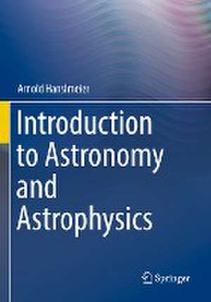 Introduction to Astronomy and Astrophysics de Arnold Hanslmeier