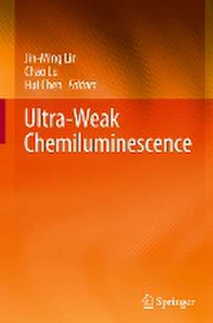 Ultra-Weak Chemiluminescence de Jin-Ming Lin