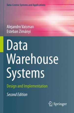 Data Warehouse Systems: Design and Implementation de Alejandro Vaisman