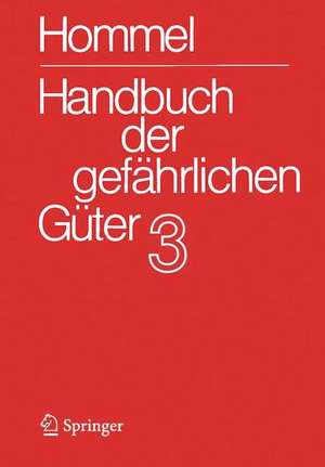 Handbuch der gefährlichen Güter. Band 3: Merkblätter 803-1205 de Jörg Holzhäuser