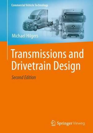 Transmissions and Drivetrain Design de Michael Hilgers