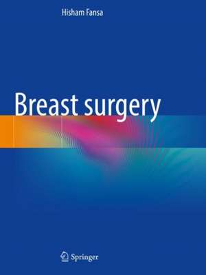Breast surgery de Hisham Fansa