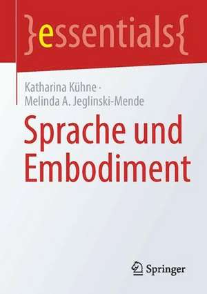 Sprache und Embodiment de Katharina Kühne