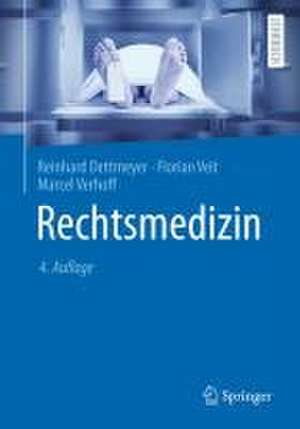 Rechtsmedizin de Reinhard Dettmeyer