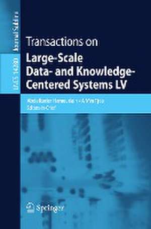 Transactions on Large-Scale Data- and Knowledge-Centered Systems LV de Abdelkader Hameurlain