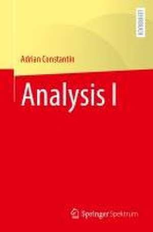 Analysis I de Adrian Constantin