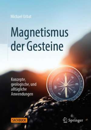 Magnetismus der Gesteine de Michael Urbat