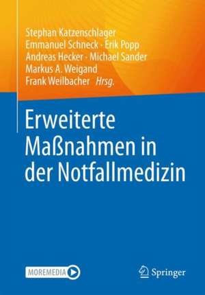 Erweiterte Maßnahmen in der Notfallmedizin de Stephan Katzenschlager