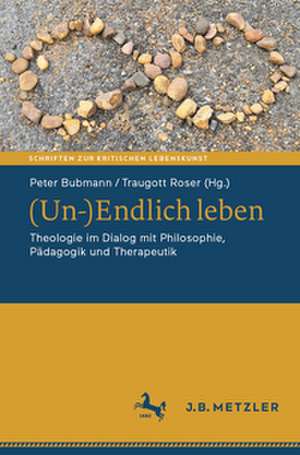 (Un-)Endlich leben de Peter Bubmann