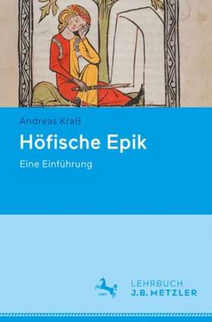 Höfische Epik de Andreas Kraß