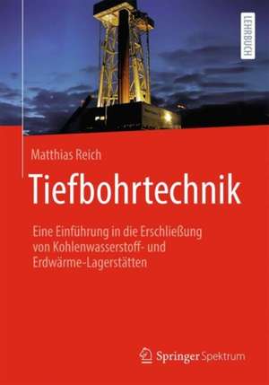 Tiefbohrtechnik de Matthias Reich