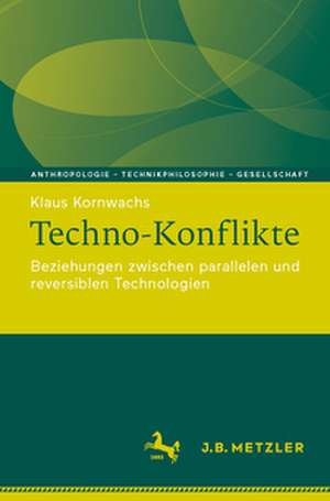 Techno-Konflikte de Klaus Kornwachs